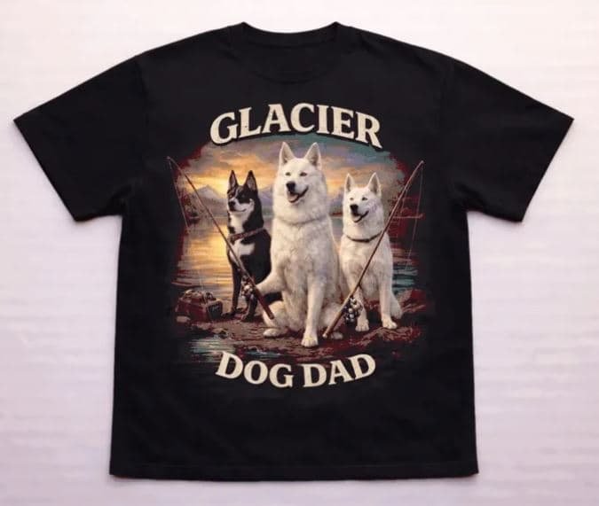Glacier Dog Dad shirt